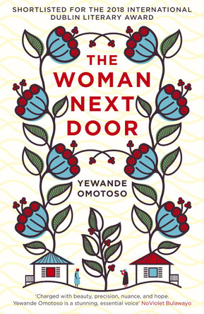 The Woman Next Door by Yewande Omotoso 9781784701376 [USED COPY]