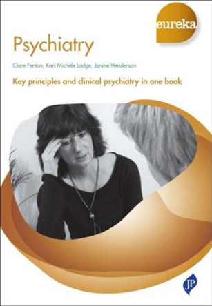 Eureka: Psychiatry by Clare Fenton