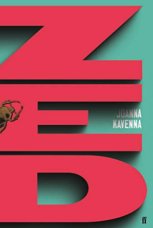 Zed by Joanna Kavenna 9780571245154 [USED COPY]