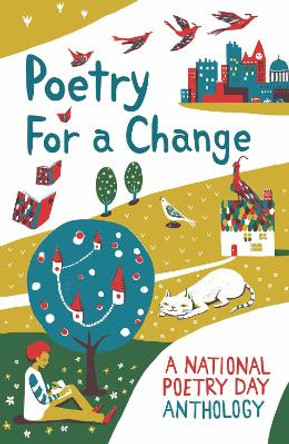 Poetry for a Change: A National Poetry Day Anthology by Chie Hosaka