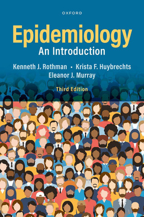 Epidemiology: An Introduction by Professor of Epidemiology Kenneth J Rothman 9780197751541