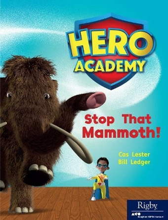 Hero Academy: Leveled Reader Set 9 Level N Stop That Mammoth! by Houghton Mifflin Harcourt 9780358088141