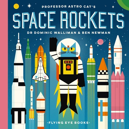 Professor Astro Cat's Space Rockets Dr Dominic Walliman 9781911171553