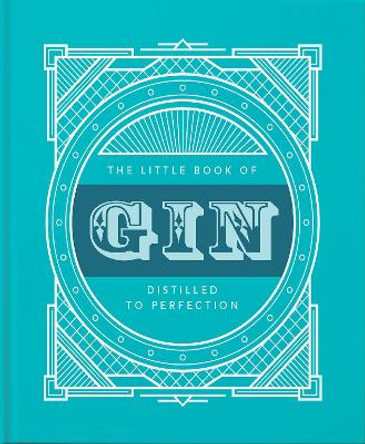 The Little Book of Gin: Distilled to Perfection by Orange Hippo!
