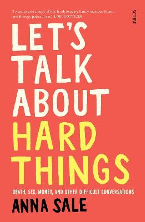 Let's Talk About Hard Things by Anna Sale