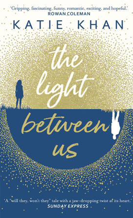 The Light Between Us by Katie Khan 9781784161781 [USED COPY]