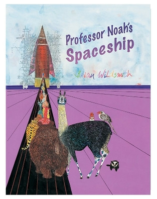 Professor Noah's Spaceship by Brian Wildsmith 9781595721242 [USED COPY]