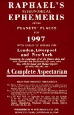 Raphael's Astronomical Ephemeris of the Planets' Places: 1997 by Foulsham Books 9780572021153 [USED COPY]