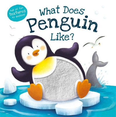 What Does Penguin Like? by Igloo Books 9781789050981 [USED COPY]