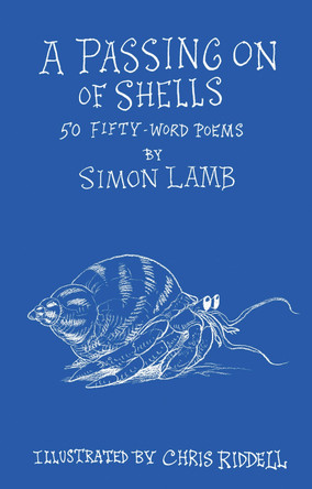 A Passing On of Shells: 50 Fifty-Word Poems by Simon Lamb 9781915252128 [USED COPY]