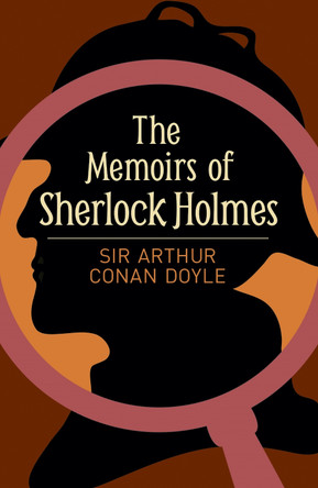 The Memoirs of Sherlock Holmes by Sir Arthur Conan Doyle 9781785996115 [USED COPY]