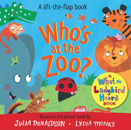 Who's at the Zoo? A What the Ladybird Heard Book by Julia Donaldson 9781529044096 [USED COPY]