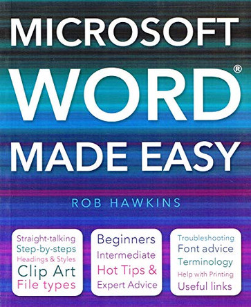 Microsoft Word Made Easy by Rob Hawkins 9780857751461 [USED COPY]