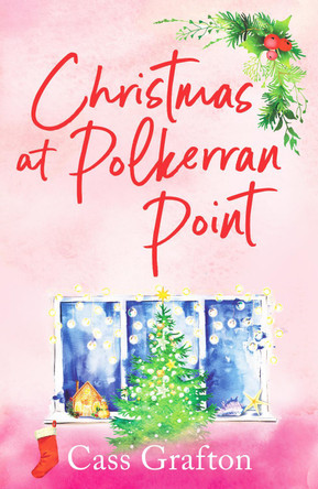 Christmas at Polkerran Point: The most gorgeous festive Cornish romance this year by Cass Grafton 9781804366035 [USED COPY]