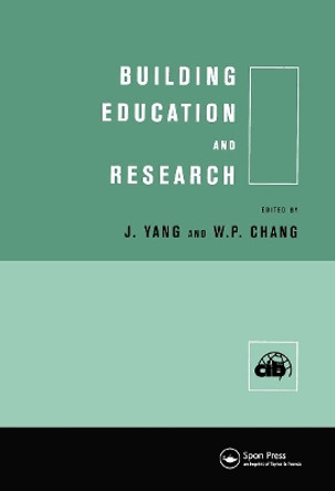 Building Education and Research by Weilin P. Chang 9780419238003 [USED COPY]