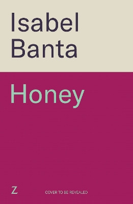 Honey: The hottest y2k nostalgia read for summer Isabel Banta 9781804184202