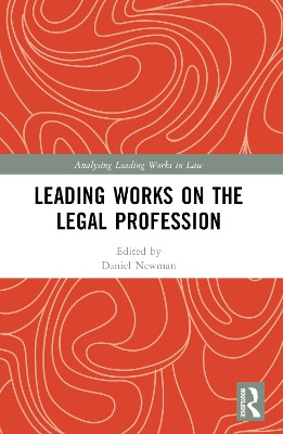 Leading Works on the Legal Profession Daniel Newman 9781032182827