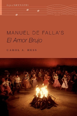 Manuel de Falla's El amor brujo Carol A. Hess 9780197622834