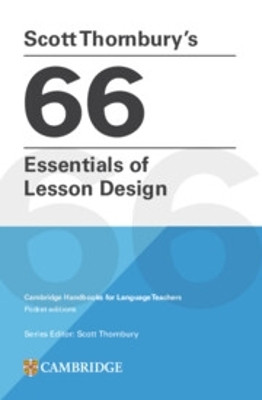 Scott Thornbury's 66 Essentials of Lesson Design Paperback Scott Thornbury 9781009793698