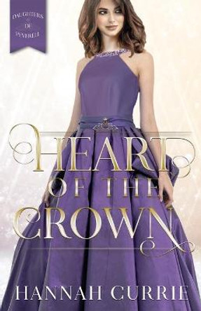 Heart of the Crown by Hannah Currie