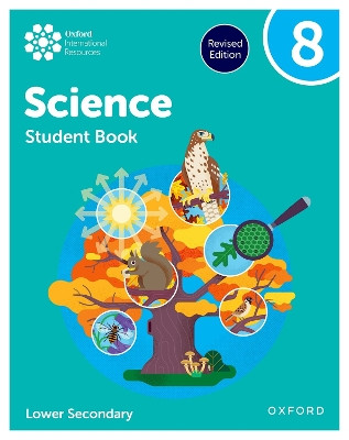Oxford International Science: Student Book 8 (Lower Secondary) Jo Locke 9781382063838
