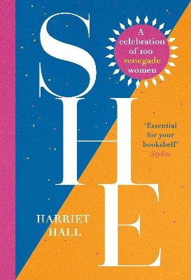 She: A Celebration of Renegade Women Harriet Hall 9781035427628