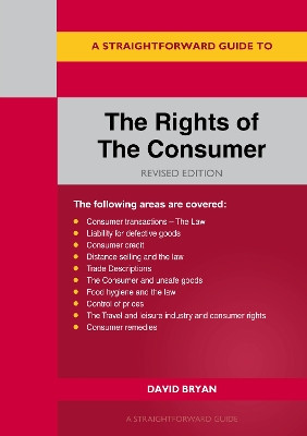 A Straightforward Guide to the Rights of the Consumer David Bryan 9781802364026