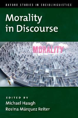 Morality in Discourse Michael Haugh 9780197618066