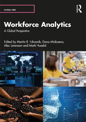 Workforce Analytics: A Global Perspective Martin R. Edwards 9781032029009