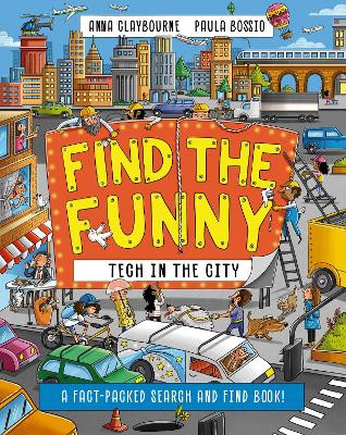 Find the Funny: Tech in the City Anna Claybourne 9781526328465