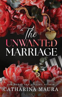 The Unwanted Marriage Catharina Maura 9781464227158