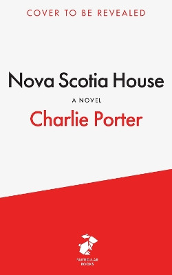 Nova Scotia House Charlie Porter 9780241721049