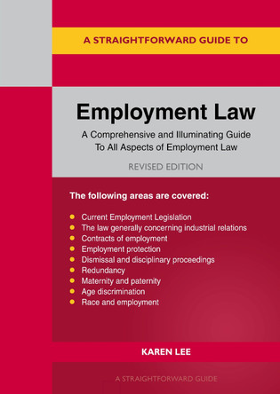 A Straightforward Guide to Employment Law: Revised Edition - 2025 Karen Lee 9781802363906