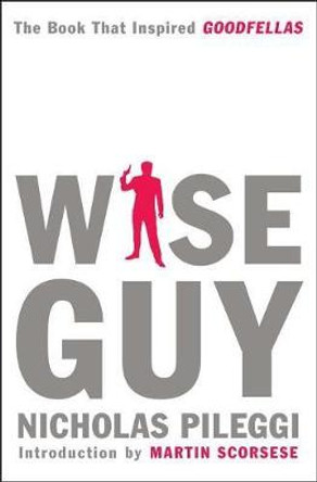 Wise Guy by Nicholas Pileggi