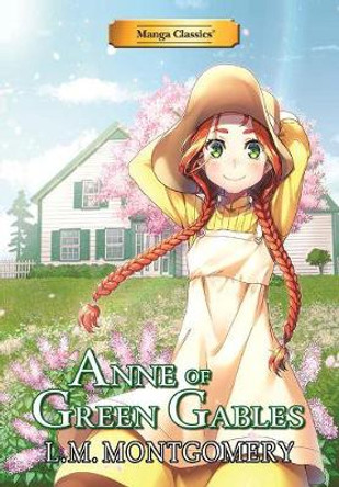 Manga Classics Anne of Green Gables by L.M Montgomery