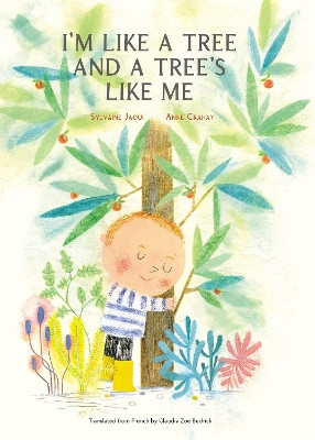 I’m Like a Tree and a Tree’s Like Me Sylvaine Jaoui 9781592704248
