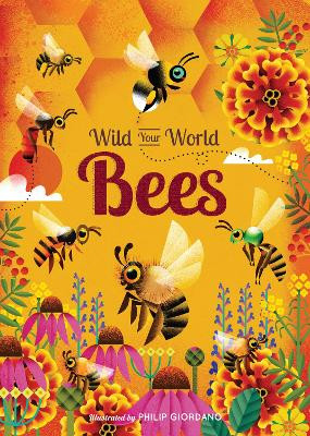 Wild Your World: Bees Camilla de la Bedoyere 9781836005353