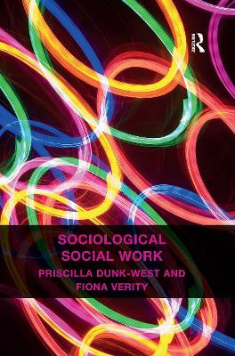 Sociological Social Work Priscilla Dunk-West 9781032929545