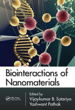 Biointeractions of Nanomaterials Vijaykumar B. Sutariya 9781032919416