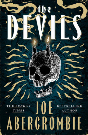 The Devils: 2025’s biggest fantasy sensation – prepare for a wickedly dark and twisted adventure Joe Abercrombie 9781399603560