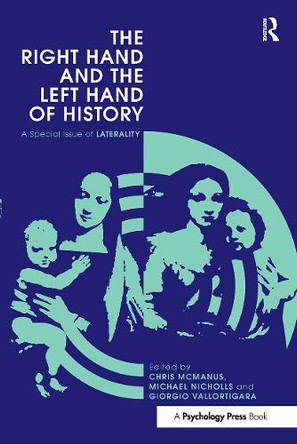The Right Hand and the Left Hand of History: A Special Issue of Laterality Chris McManus 9781032923406