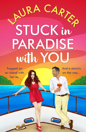 Stuck in Paradise with You Laura Carter 9781785135798