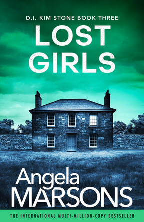 Lost Girls: A fast-paced, gripping thriller novel Angela Marsons 9781836180500