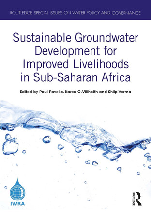 Sustainable Groundwater Development for Improved Livelihoods in Sub-Saharan Africa Paul Pavelic 9781032391939