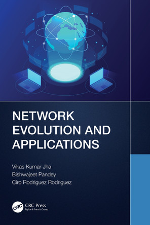 Network Evolution and Applications Vikas Kumar Jha 9781032299549