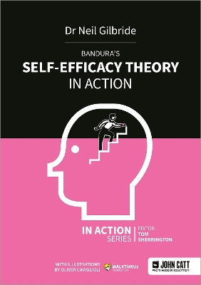Bandura's Self-Efficacy Theory in Action Neil Gilbride 9781398388727