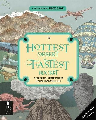 Hottest Desert, Fastest Rocket: A Pictorial Compendium of Incredible Comparisons Kate Baker 9781835871324