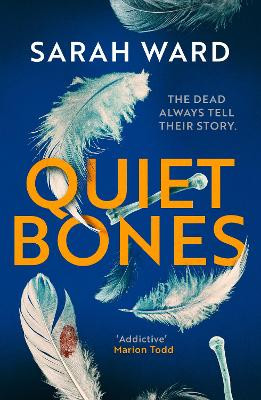 Quiet Bones Sarah Ward 9781804366769