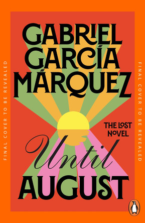 Until August Gabriel Garcia Marquez 9781405964272