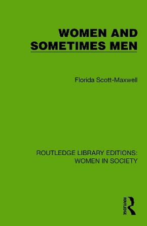 Women and Sometimes Men Florida Scott-Maxwell 9781032868868